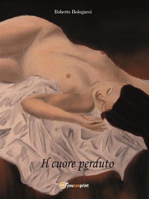 cover image of Il cuore perduto
